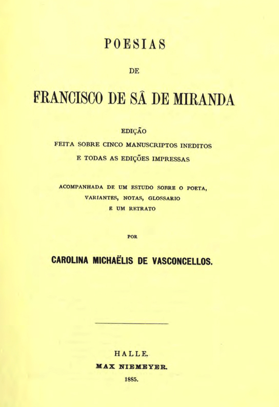 Poesias de Sá de Miranda, edição de Carolina Michaelis de Vasconcelos (1885).